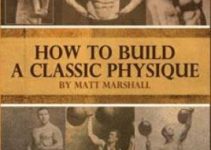 How to Build a Classic Physique